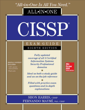 CISSP All-in-One Exam Guide, Eighth Edition By Shon Harris & Fernando Maymi [Harris, Shon]